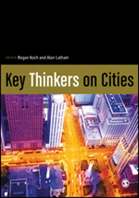 Koch / Latham |  Key Thinkers on Cities | Buch |  Sack Fachmedien