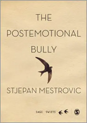 Mestrovic |  The Postemotional Bully | Buch |  Sack Fachmedien