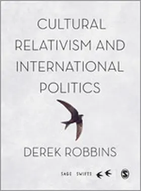 Robbins |  Cultural Relativism and International Politics | Buch |  Sack Fachmedien