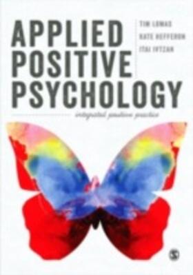 Lomas / Hefferon / Ivtzan |  Applied Positive Psychology | eBook | Sack Fachmedien
