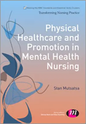 Mutsatsa |  Physical Healthcare and Promotion in Mental Health Nursing | eBook | Sack Fachmedien