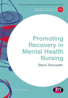 Trenoweth |  Promoting Recovery in Mental Health Nursing | Buch |  Sack Fachmedien