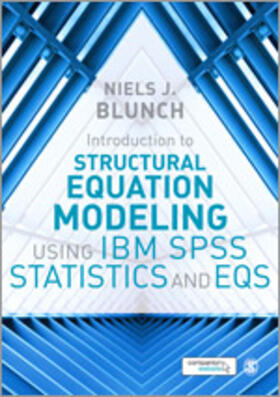 Blunch |  Introduction to Structural Equation Modeling Using IBM SPSS Statistics and EQS | Buch |  Sack Fachmedien