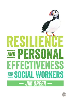 Greer |  Resilience and Personal Effectiveness for Social Workers | Buch |  Sack Fachmedien