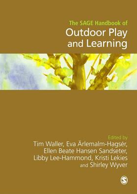 Beate Hansen Sandseter / WALLER / Ärlemalm-Hagsér |  The SAGE Handbook of Outdoor Play and Learning | Buch |  Sack Fachmedien