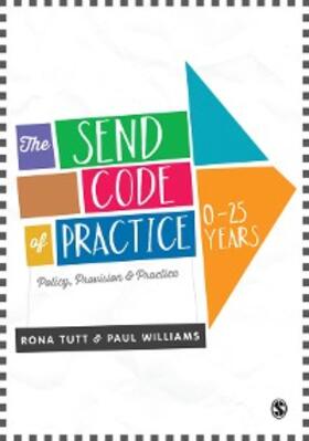Tutt / Williams |  The SEND Code of Practice 0-25 Years | eBook | Sack Fachmedien