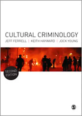 Ferrell / Hayward / Young |  Cultural Criminology | eBook | Sack Fachmedien