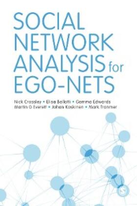 Crossley / Bellotti / Edwards |  Social Network Analysis for Ego-Nets | eBook | Sack Fachmedien