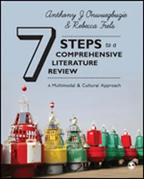 Onwuegbuzie / Frels |  Seven Steps to a Comprehensive Literature Review | eBook | Sack Fachmedien