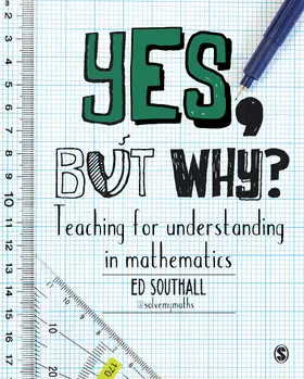 Southall |  Yes, But Why? Teaching for Understanding in Mathematics | Buch |  Sack Fachmedien