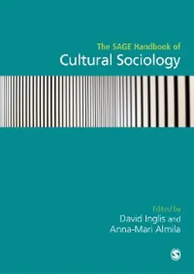 Inglis / Almila |  The SAGE Handbook of Cultural Sociology | eBook | Sack Fachmedien