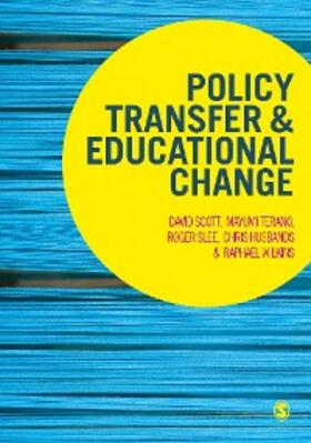 Scott / Terano / Slee |  Policy Transfer and Educational Change | eBook | Sack Fachmedien