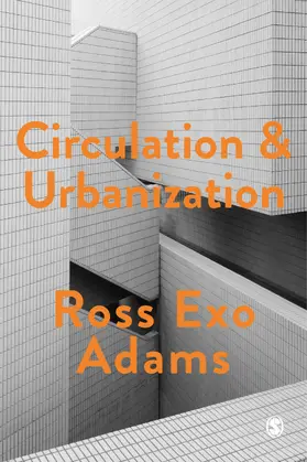 Adams |  Circulation and Urbanization | Buch |  Sack Fachmedien