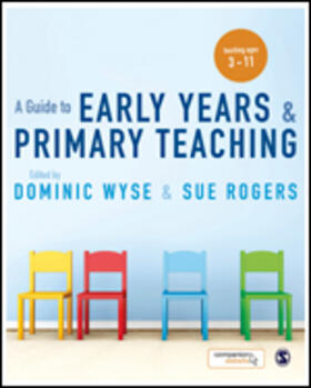 Wyse / Rogers |  A Guide to Early Years and Primary Teaching | eBook | Sack Fachmedien