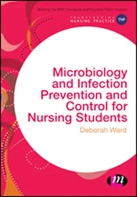 Ward |  Microbiology and Infection Prevention and Control for Nursing Students | eBook | Sack Fachmedien