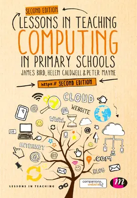 Bird / Caldwell / Mayne |  Lessons in Teaching Computing in Primary Schools | Buch |  Sack Fachmedien