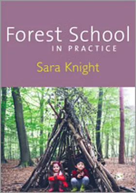 Knight |  Forest School in Practice | eBook | Sack Fachmedien