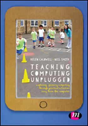 Caldwell / Smith |  Teaching Computing Unplugged in Primary Schools | eBook | Sack Fachmedien