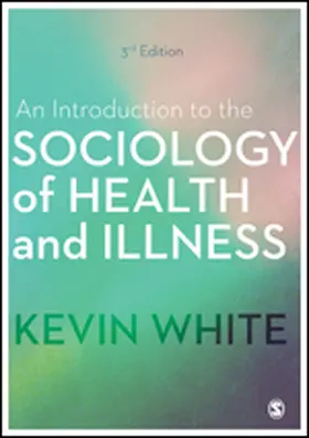 White |  An Introduction to the Sociology of Health and Illness | eBook | Sack Fachmedien