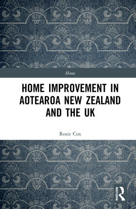 Cox |  Home Improvement in Aotearoa New Zealand and the UK | Buch |  Sack Fachmedien