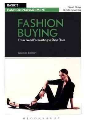 Shaw / Koumbis |  Fashion Buying | Buch |  Sack Fachmedien