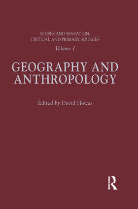 Howes |  Senses and Sensation: Vol 1: Geography and Anthropology | Buch |  Sack Fachmedien