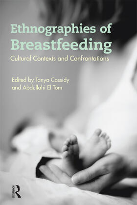 Cassidy / El Tom |  Ethnographies of Breastfeeding | Buch |  Sack Fachmedien