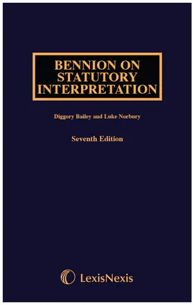 Bailey / Norbury |  Bennion on Statutory Interpretation | Buch |  Sack Fachmedien