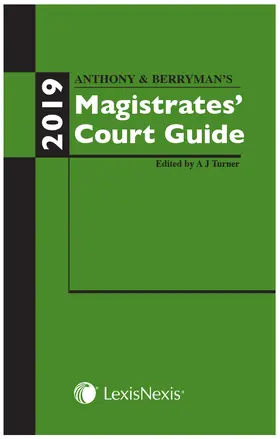 Turner |  Anthony and Berryman's Magistrates' Court Guide 2019 | Buch |  Sack Fachmedien