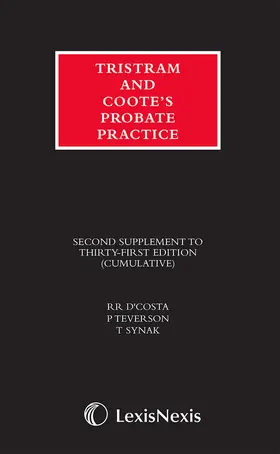 D'Costa / Teverson / Synak | Tristram and Coote's Probate Practice 31st edition Second Supplement | Buch | 978-1-4743-1038-3 | sack.de