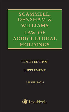 Williams |  Scammell, Densham & Williams' Law of Agricultural Holdings - Supplement | Buch |  Sack Fachmedien