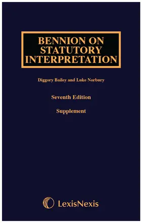 Bailey / Norbury |  Bennion on Statutory Interpretation First Supplement | Buch |  Sack Fachmedien