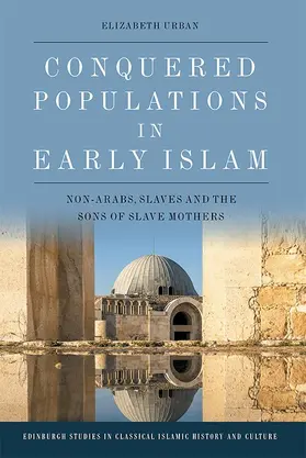 Urban |  Conquered Populations in Early Islam | eBook | Sack Fachmedien