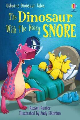 Punter |  The Dinosaur With the Noisy Snore | Buch |  Sack Fachmedien