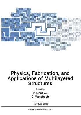 Weisbuch |  Physics, Fabrication, and Applications of Multilayered Structures | Buch |  Sack Fachmedien