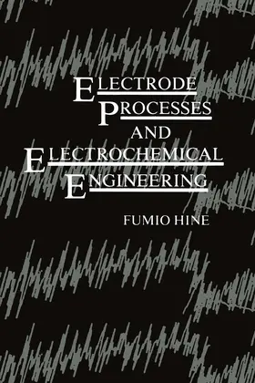 Hine |  Electrode Processes and Electrochemical Engineering | Buch |  Sack Fachmedien