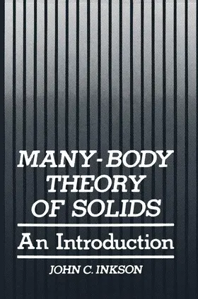 Inkson |  Many-Body Theory of Solids | Buch |  Sack Fachmedien