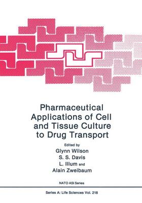 Wilson / Zweibaum / Davis |  Pharmaceutical Applications of Cell and Tissue Culture to Drug Transport | Buch |  Sack Fachmedien