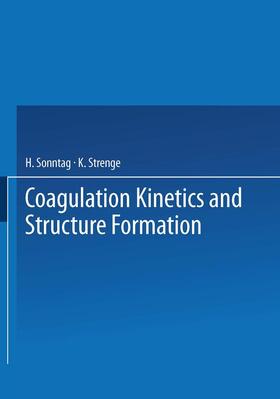 Strenge / Sonntag |  Coagulation Kinetics and Structure Formation | Buch |  Sack Fachmedien