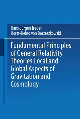 Treder |  Fundamental Principles of General Relativity Theories | Buch |  Sack Fachmedien