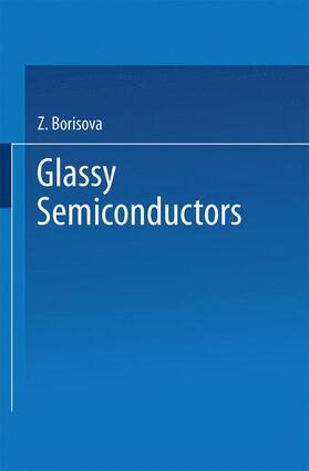 Borisova |  Glassy Semiconductors | Buch |  Sack Fachmedien