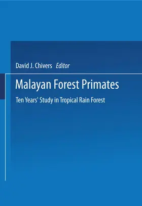 Chivers |  Malayan Forest Primates | Buch |  Sack Fachmedien