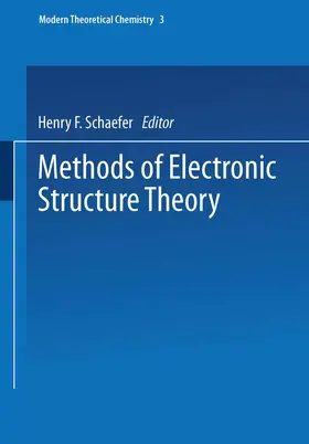 Schaefer |  Methods of Electronic Structure Theory | Buch |  Sack Fachmedien