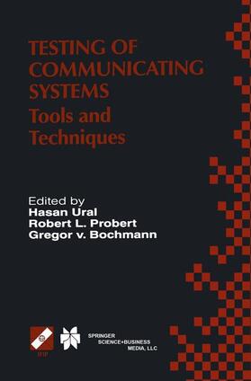 Ural / von Bochmann / Probert |  Testing of Communicating Systems | Buch |  Sack Fachmedien