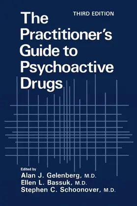 Gelenberg / Schoonover / Bassuk |  The Practitioner¿s Guide to Psychoactive Drugs | Buch |  Sack Fachmedien