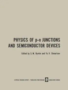 Ryvkin |  Physics of p-n Junctions and Semiconductor Devices | Buch |  Sack Fachmedien