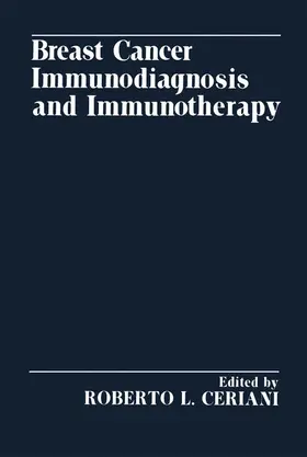 Ceriani |  Breast Cancer Immunodiagnosis and Immunotherapy | Buch |  Sack Fachmedien