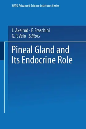 Axelrod |  The Pineal Gland and its Endocrine Role | Buch |  Sack Fachmedien