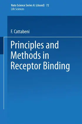 Cattabeni |  Principles and Methods in Receptor Binding | Buch |  Sack Fachmedien