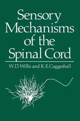 Willis |  Sensory Mechanisms of the Spinal Cord | Buch |  Sack Fachmedien